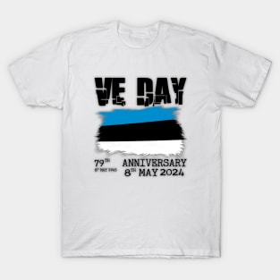 79 Years of Freedom: Celebrating VE Day with Estonia T-Shirt